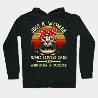 Just A Woman Who Loves Cats And Was Born In October Hoodie